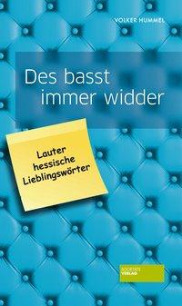 Cover: 9783955420420 | Des basst immer widder | Lauter hessische Lieblingswörter | Hummel