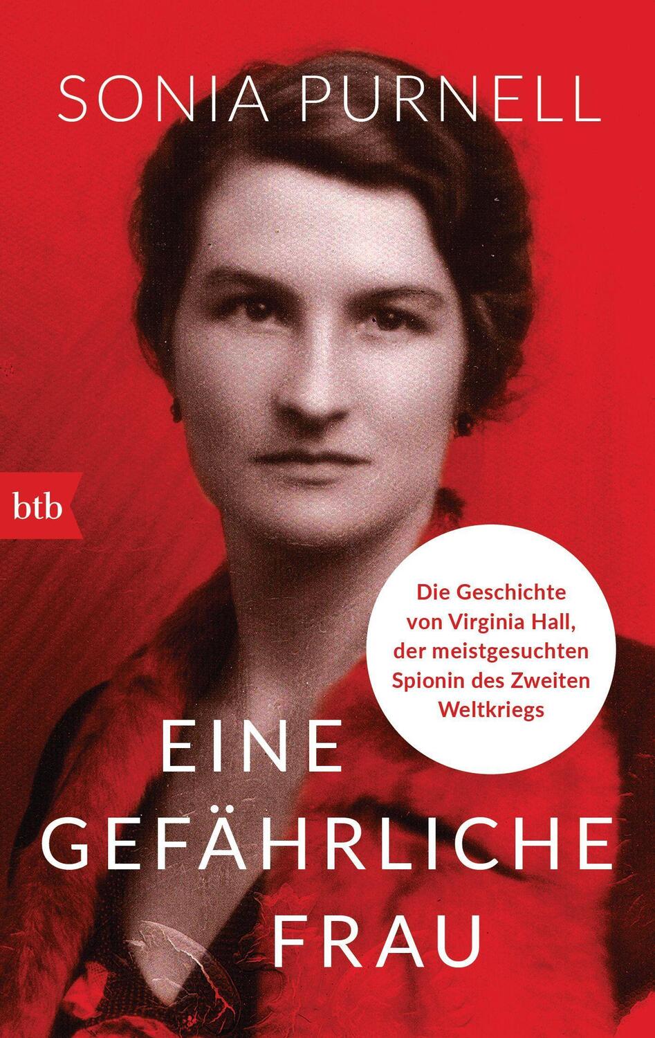 Cover: 9783442771592 | Eine gefährliche Frau | Sonia Purnell | Taschenbuch | Deutsch | 2022