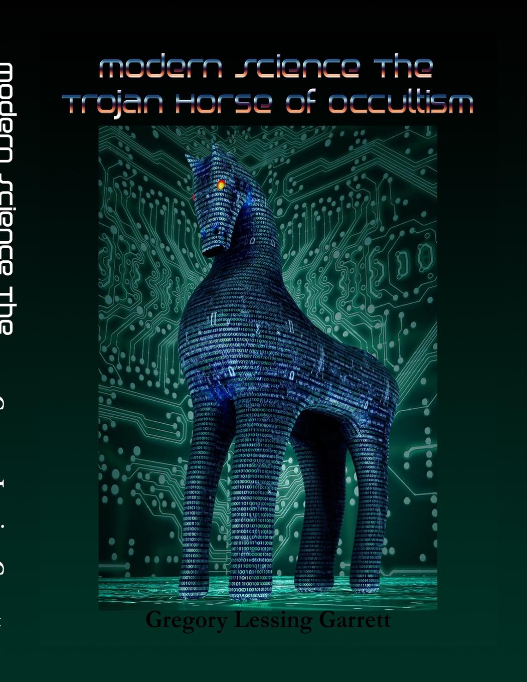 Cover: 9781387812264 | Modern Science | The Trojan Horse of Occultism | Garrett | Taschenbuch