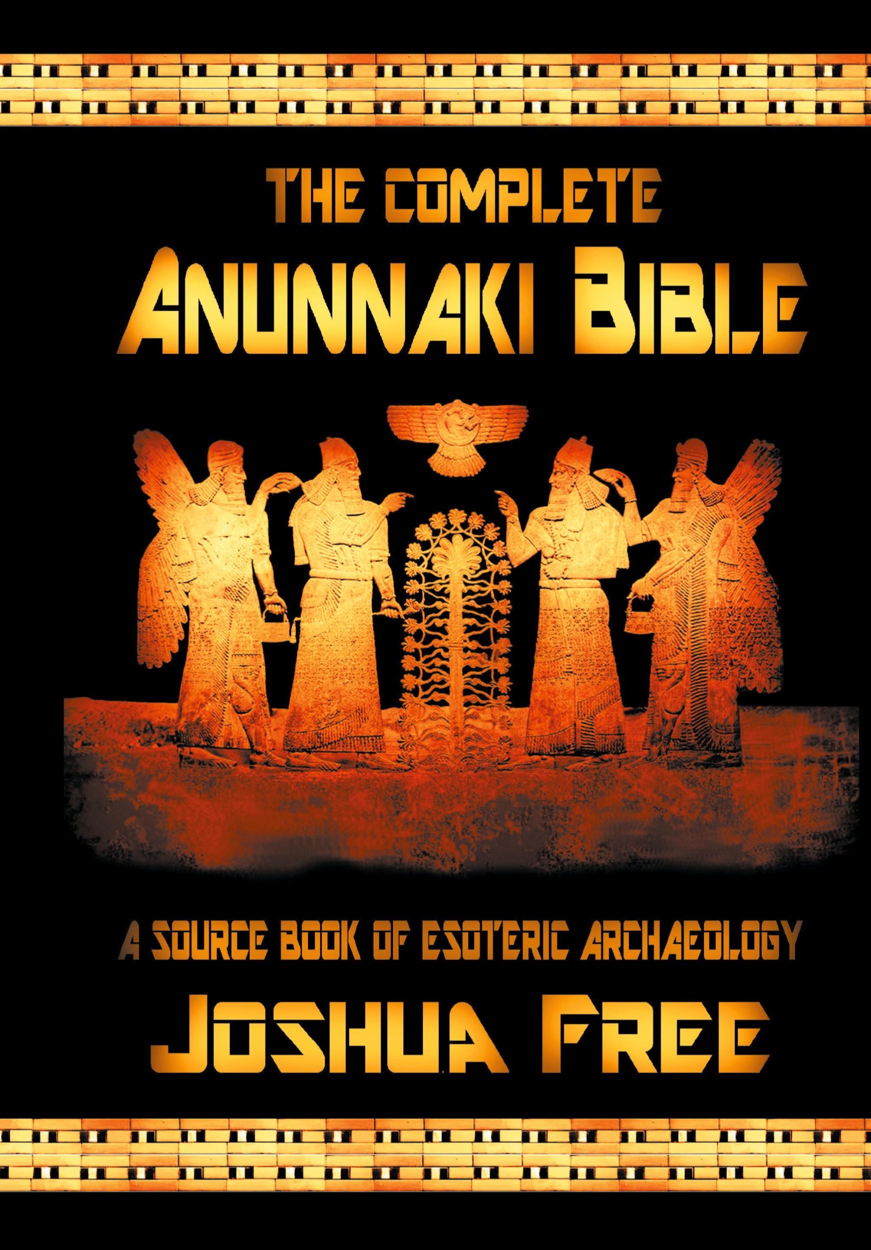 Cover: 9780578861968 | The Complete Anunnaki Bible | A Source Book of Esoteric Archaeology