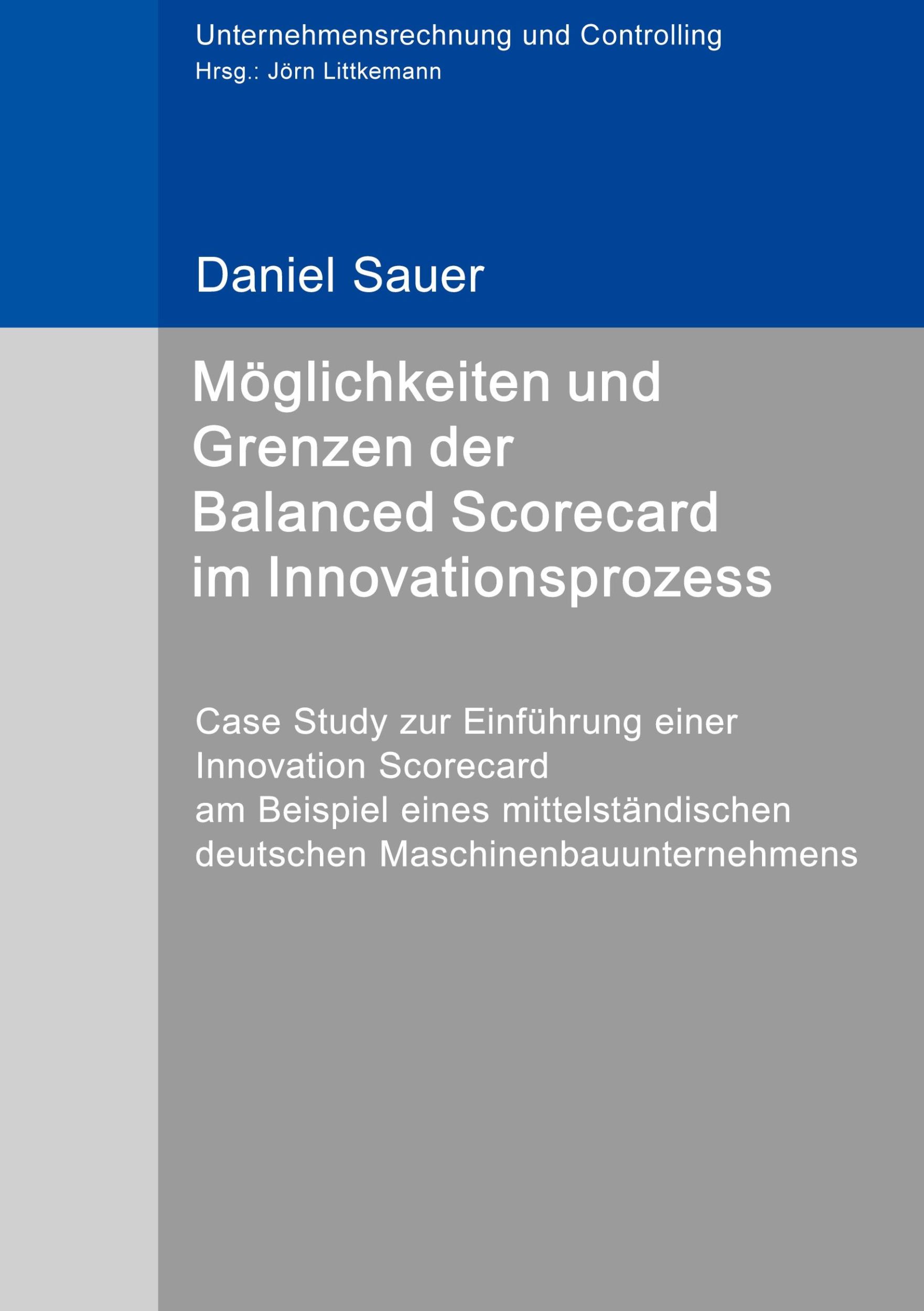 Cover: 9783748116646 | Möglichkeiten und Grenzen der Balanced Scorecard im Innovationsprozess