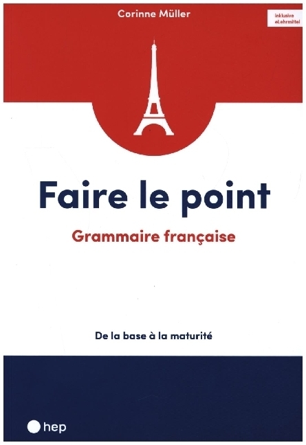 Cover: 9783035513745 | Faire le point (Print inkl. eLehrmittel) | Corinne Müller | Buch