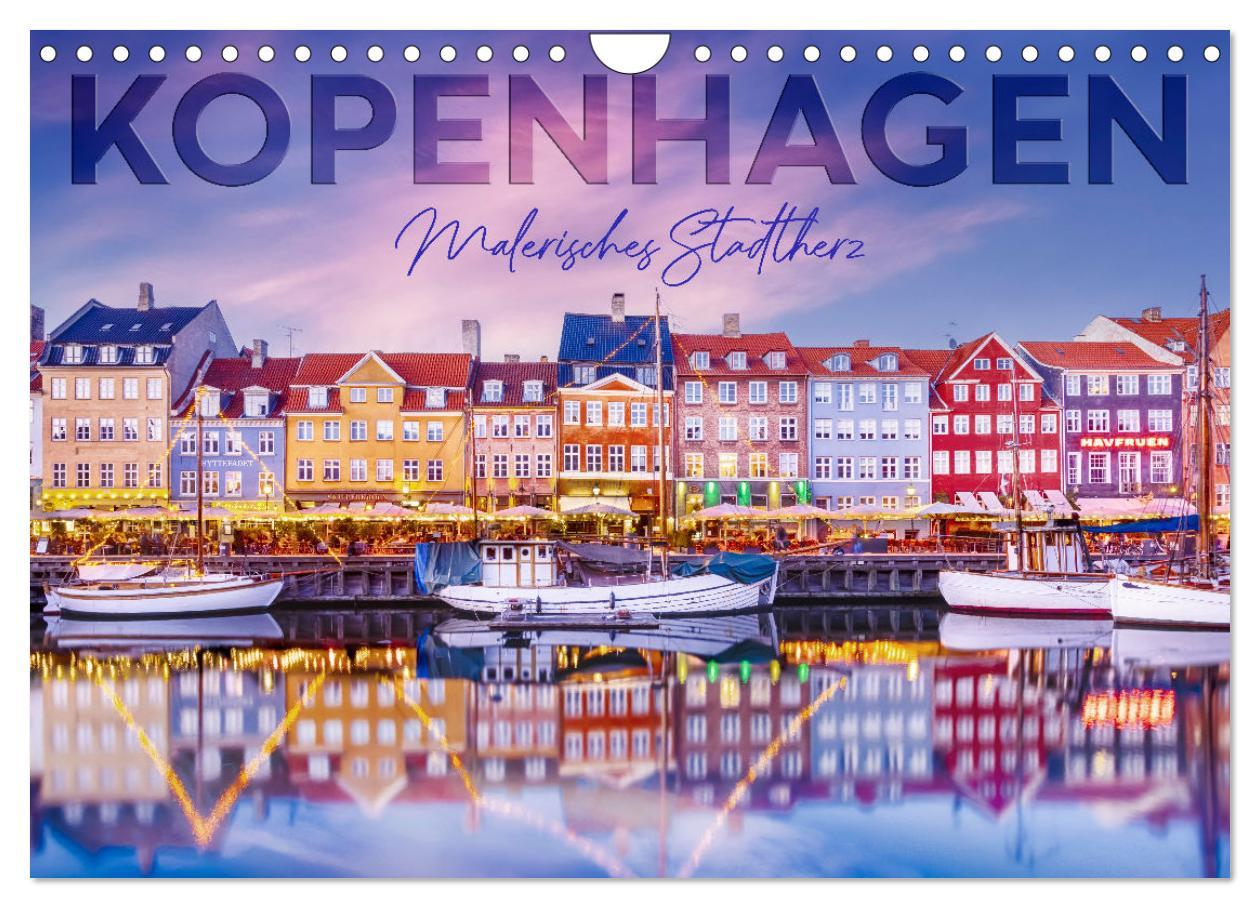 Cover: 9783383911989 | KOPENHAGEN Malerisches Stadtherz (Wandkalender 2025 DIN A4 quer),...