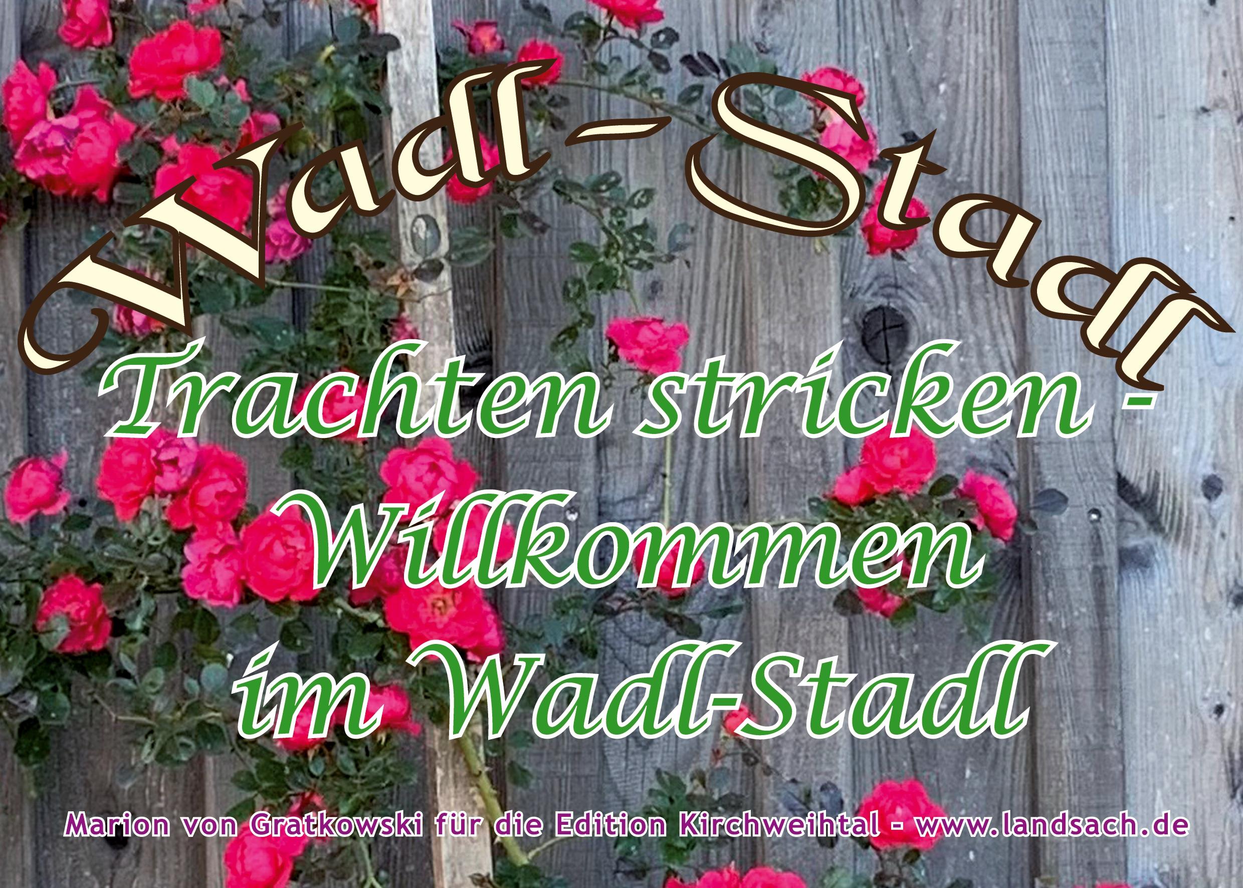 Cover: 9783769315165 | Trachten stricken - Willkommen im Wadl-Stadl | Marion Von Gratkowski