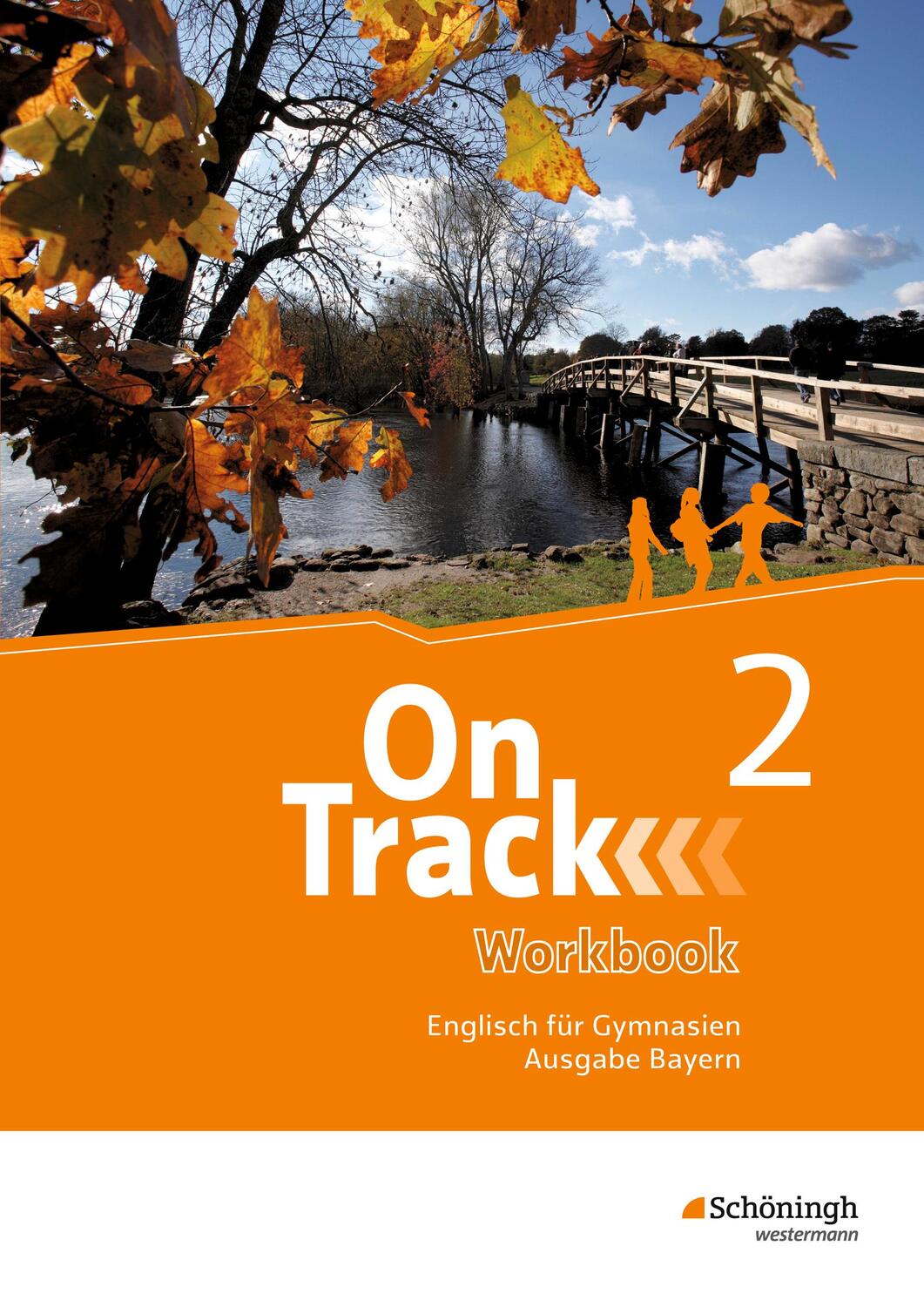 Cover: 9783140408226 | On Track 2. Workbook. Englisch für Gymnasien. Bayern | Bundle | 2018