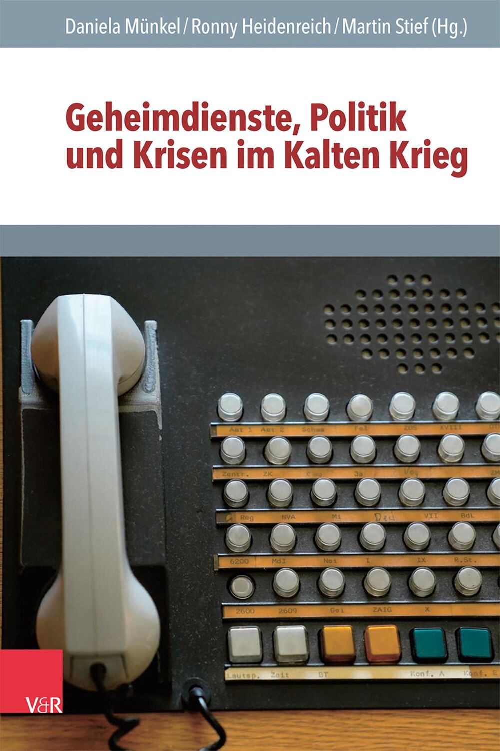 Cover: 9783525302804 | Geheimdienste, Politik und Krisen im Kalten Krieg | Münkel (u. a.)