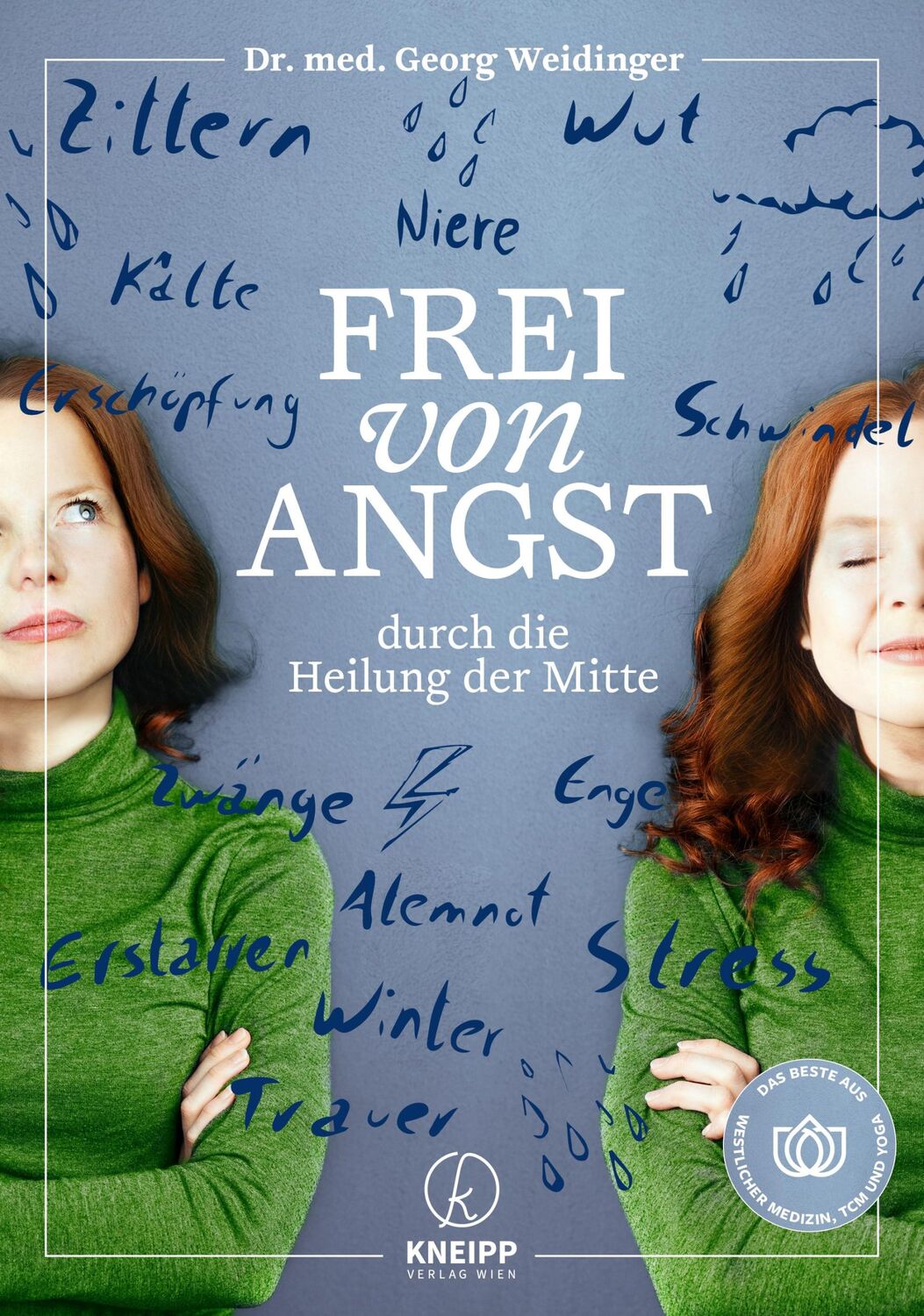 Cover: 9783708808086 | Frei von Angst durch die Heilung der Mitte | Georg Weidinger | Buch