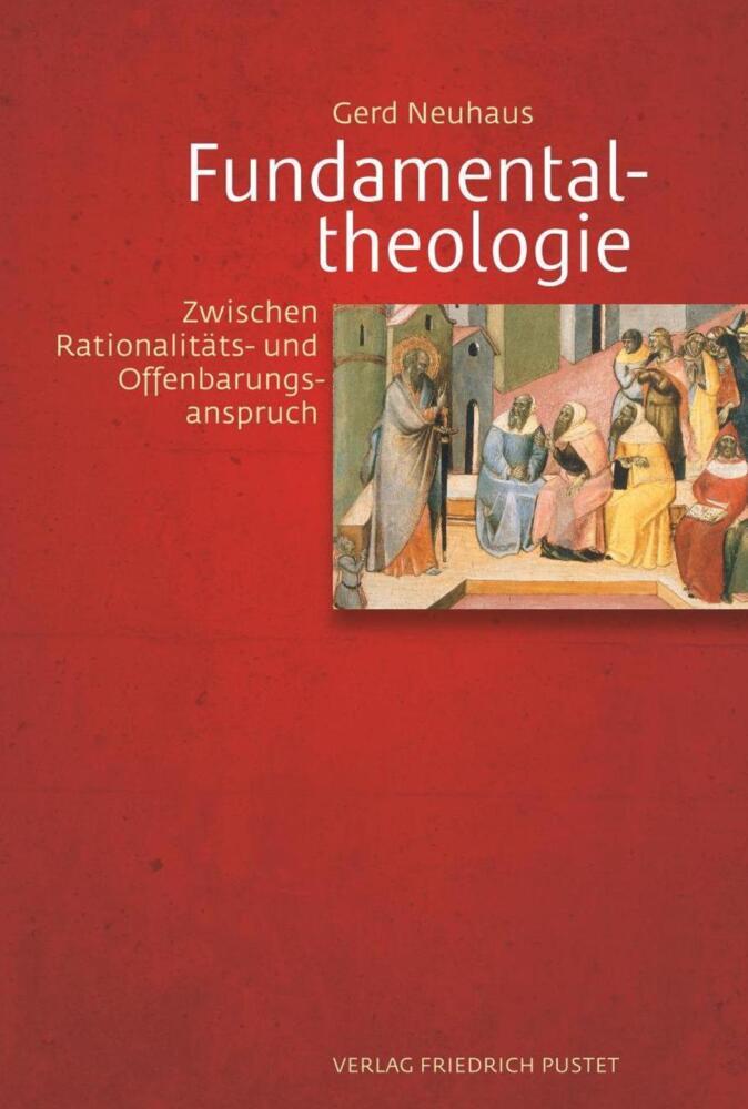 Cover: 9783791724898 | Fundamentaltheologie | Gerd Neuhaus | Taschenbuch | 320 S. | Deutsch