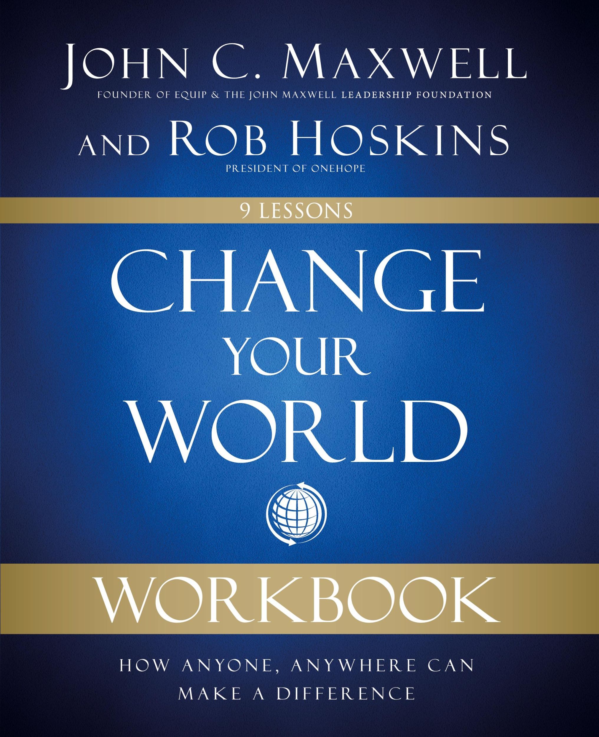 Cover: 9780310139980 | Change Your World Workbook | John C. Maxwell (u. a.) | Taschenbuch