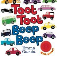 Cover: 9781906250836 | Toot Toot Beep Beep | Emma Garcia | Buch | Papp-Bilderbuch | Englisch