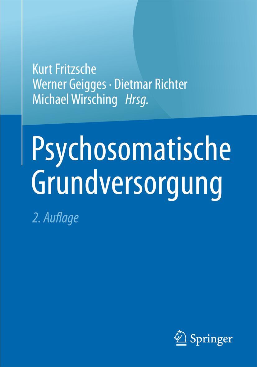 Cover: 9783662477434 | Psychosomatische Grundversorgung | Kurt Fritzsche (u. a.) | Buch