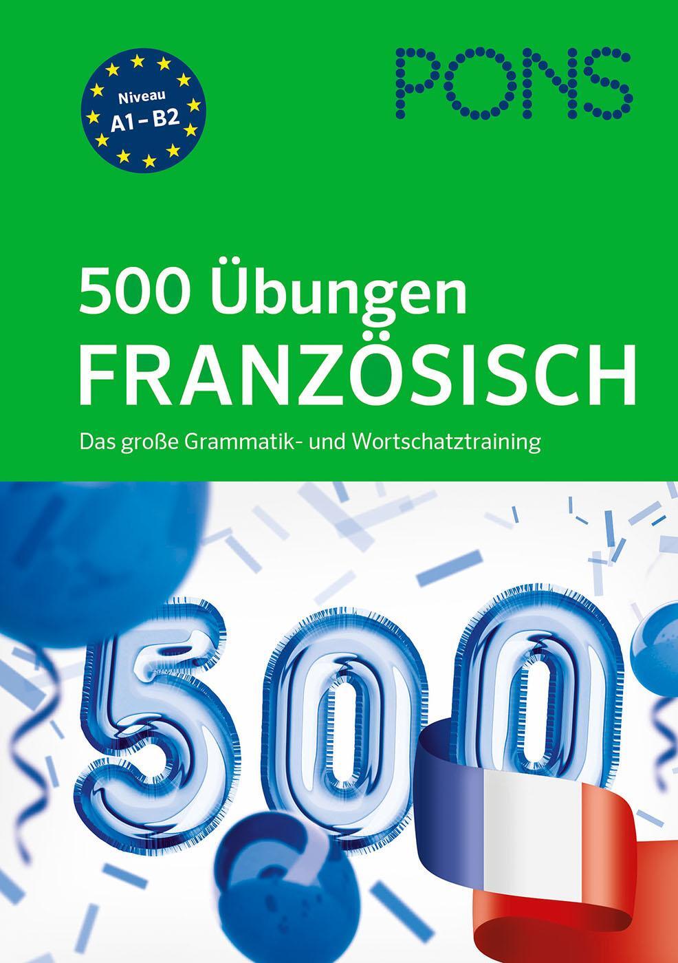 Cover: 9783125623026 | PONS 500 Übungen Französisch | Taschenbuch | PONS 500 Übungen | 336 S.