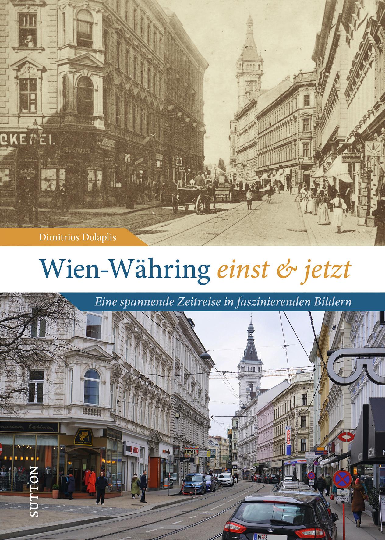 Cover: 9783963035821 | Wien-Währing einst &amp; jetzt | Dimitrios Dolaplis | Buch | 96 S. | 2024