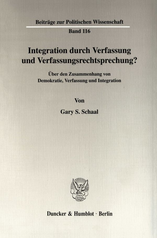 Cover: 9783428100798 | Integration durch Verfassung und Verfassungsrechtsprechung? | Schaal