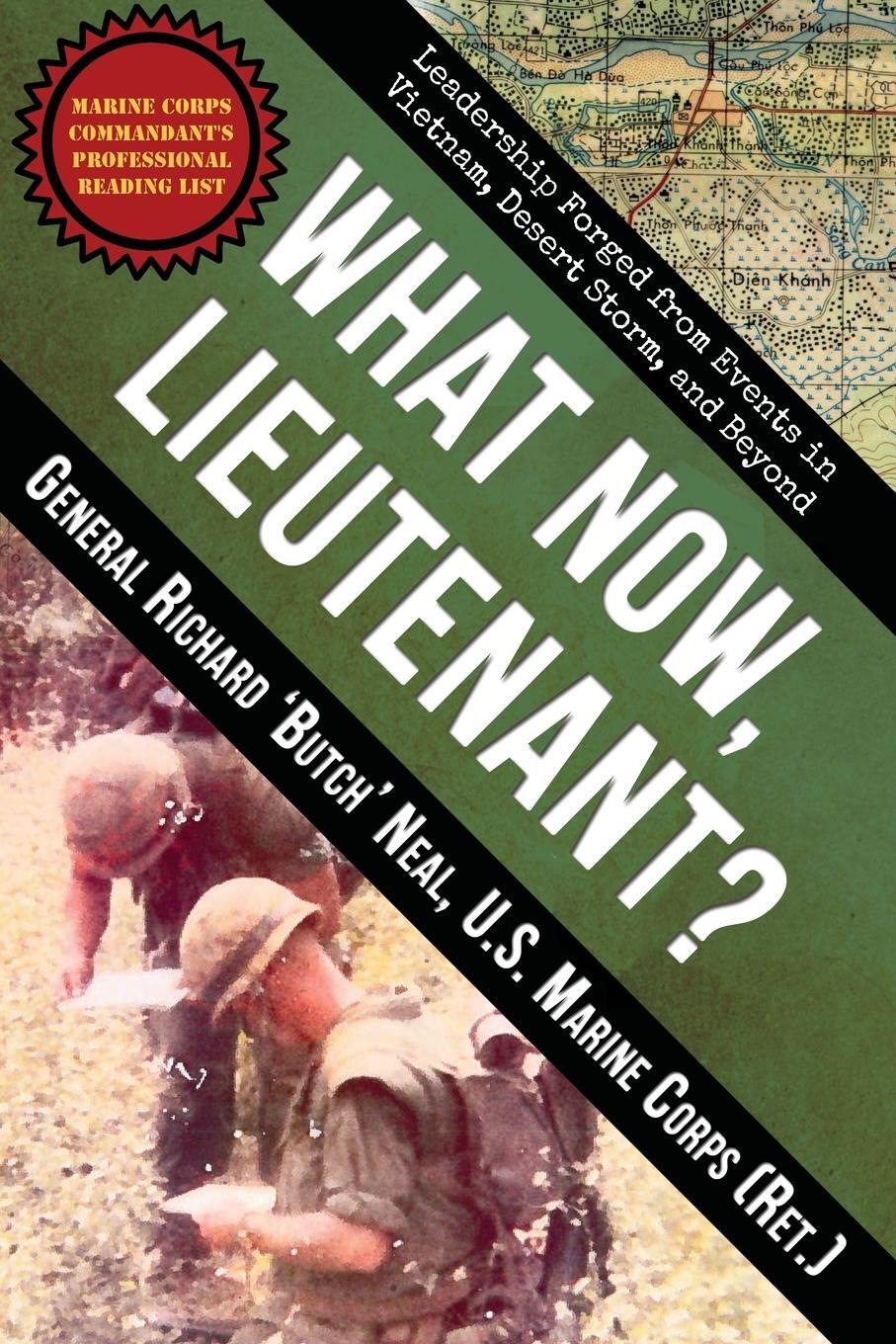 Cover: 9781937592646 | What Now, Lieutenant? | Richard Neal | Taschenbuch | Paperback | 2017