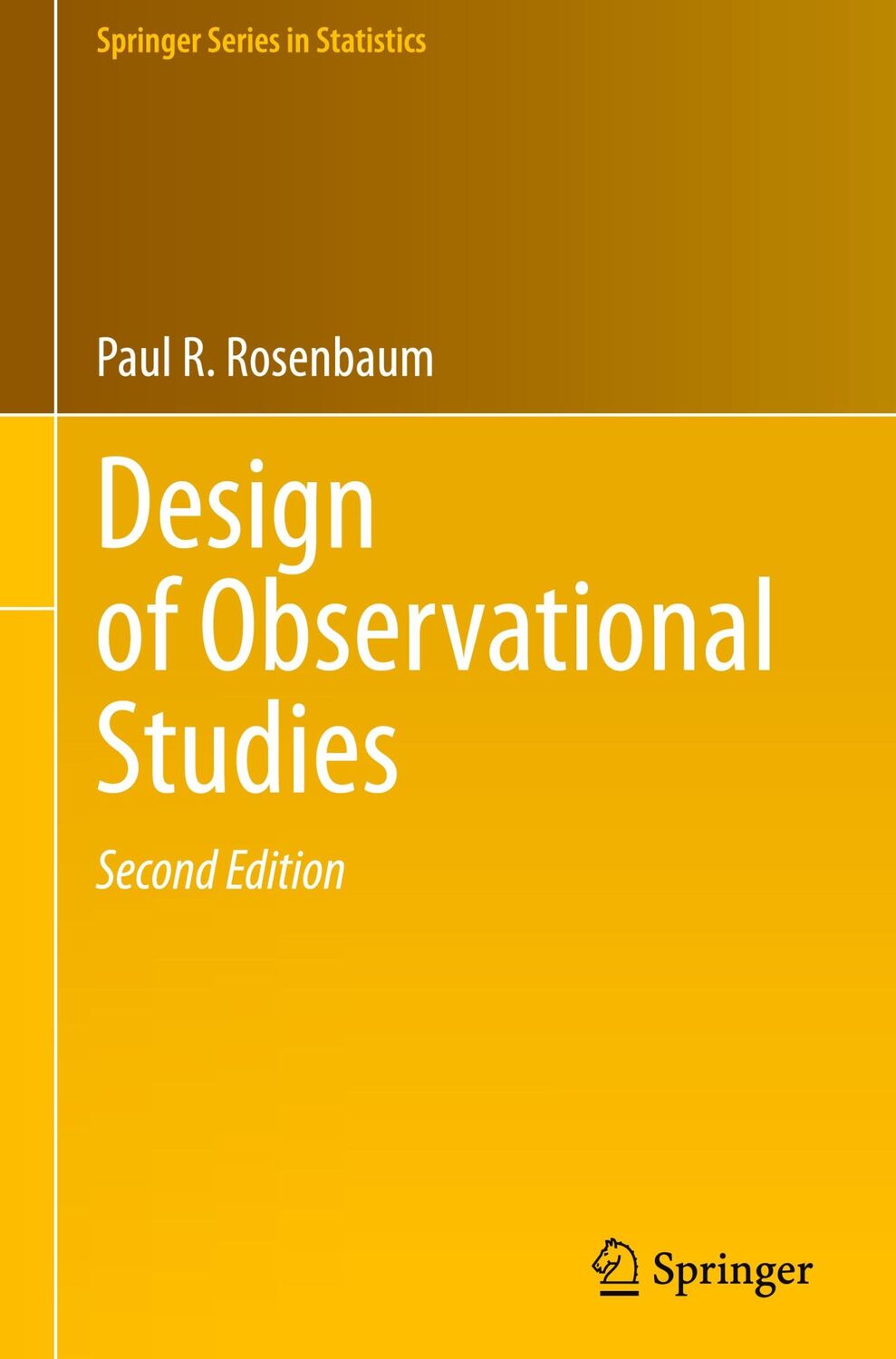 Cover: 9783030464042 | Design of Observational Studies | Paul R. Rosenbaum | Buch | xxvii