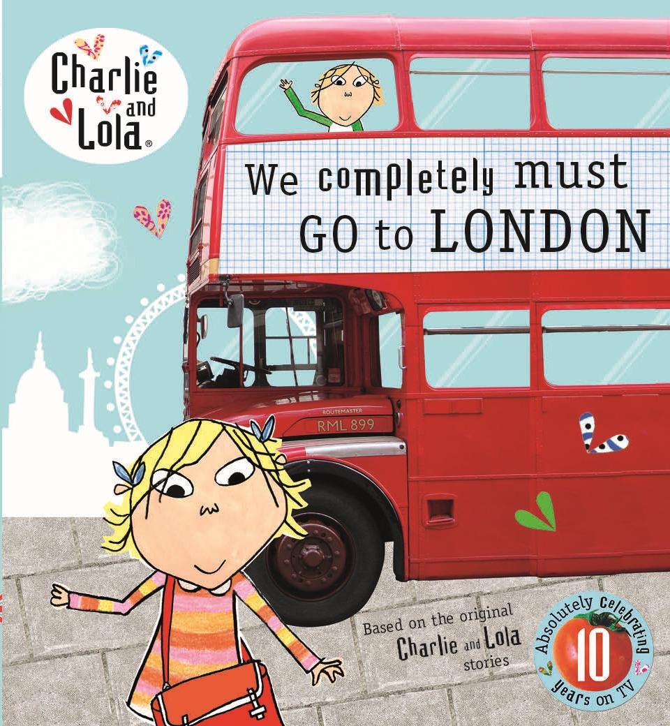 Cover: 9780723295846 | Charlie and Lola: We Completely Must Go to London | Lauren Child