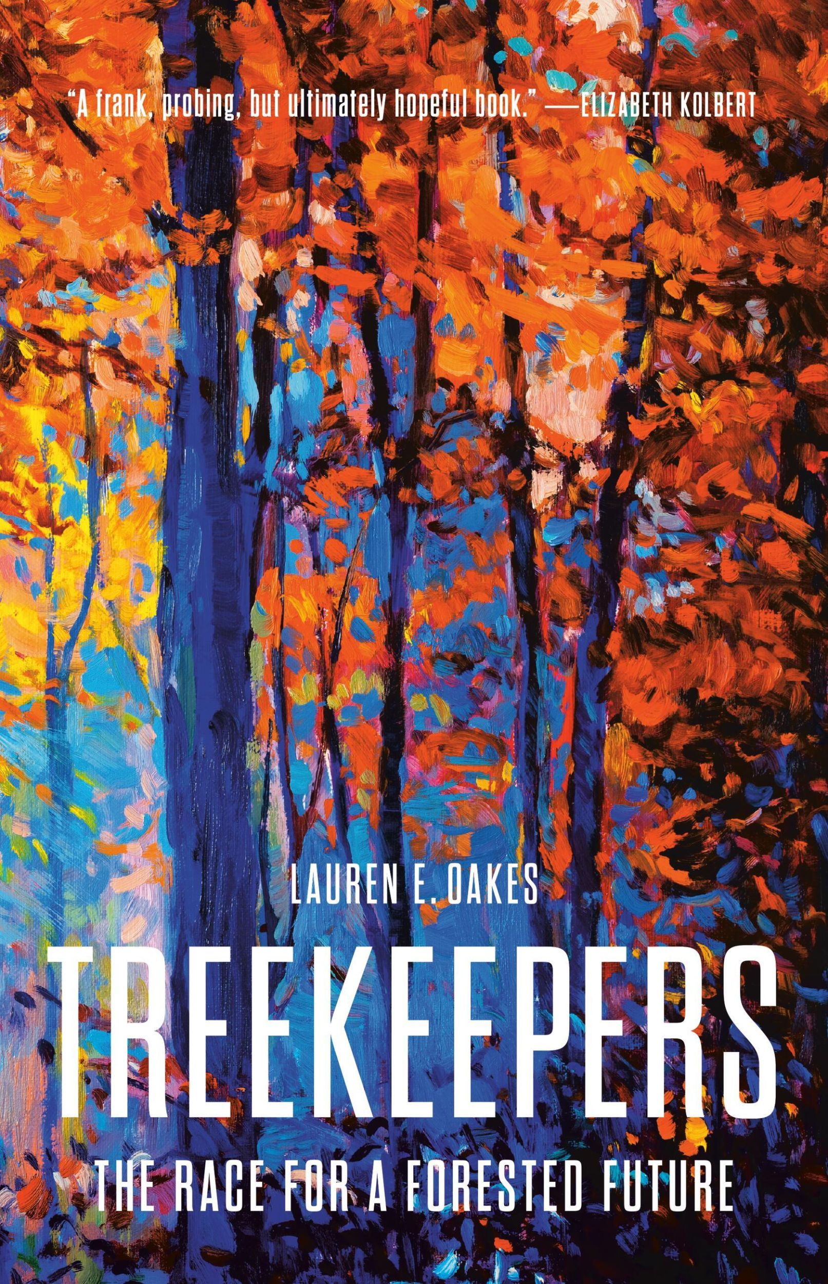 Cover: 9781541603349 | Treekeepers | The Race for a Forested Future | Lauren E Oakes | Buch