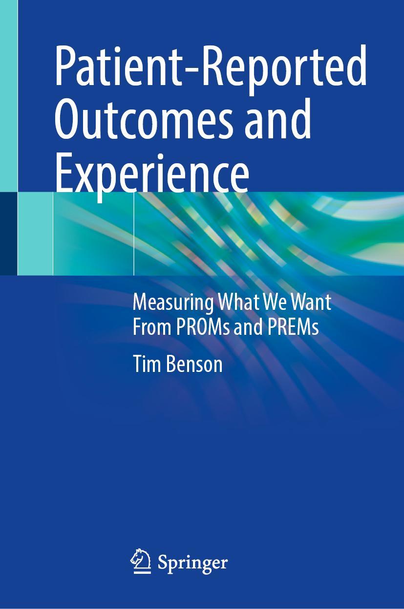 Cover: 9783030970703 | Patient-Reported Outcomes and Experience | Tim Benson | Buch | xvii