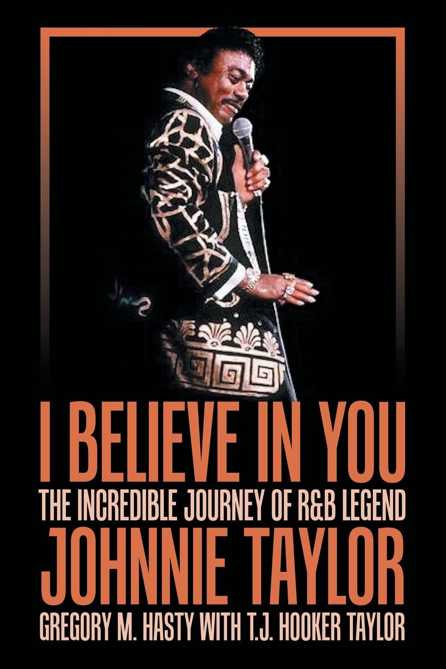 Cover: 9781665758765 | I Believe in You | The Incredible Journey of R&amp;B Legend Johnnie Taylor