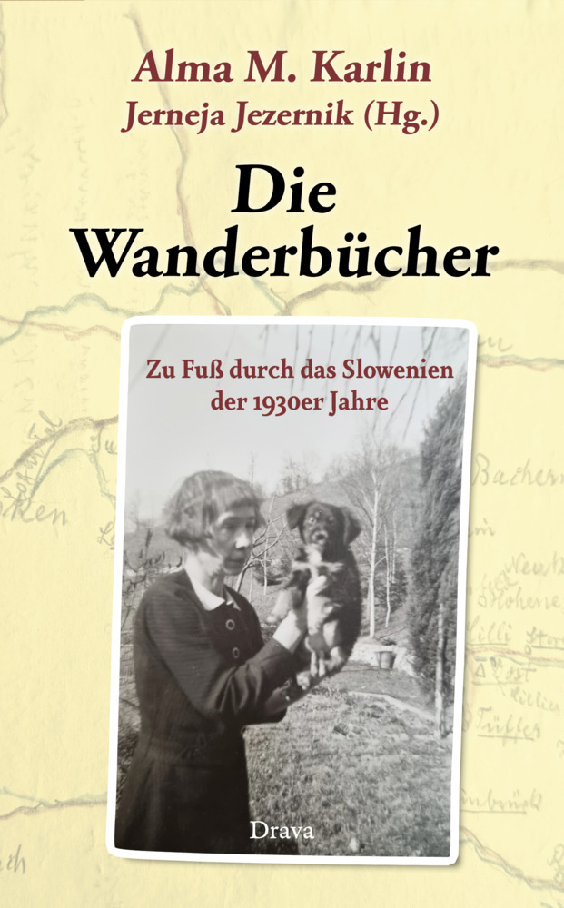 Cover: 9783991380221 | Die Wanderbücher | Zu Fuß durch das Slowenien der 1930er Jahre | Buch