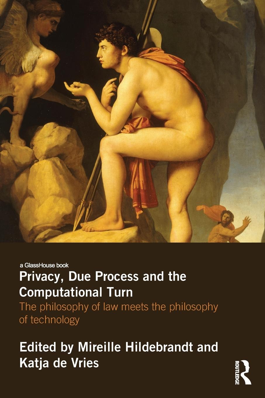 Cover: 9780415831505 | Privacy, Due Process and the Computational Turn | Hildebrandt (u. a.)