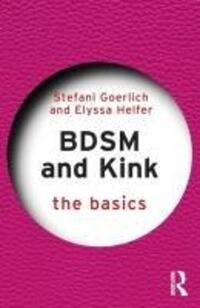 Cover: 9781032320632 | BDSM and Kink | The Basics | Elyssa Helfer (u. a.) | Taschenbuch