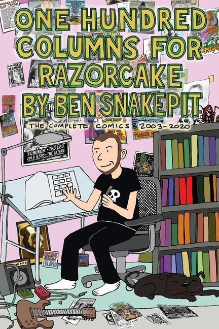 Cover: 9781945509797 | One Hundred Columns for Razorcake by Ben Snakepit | Ben Snakepit