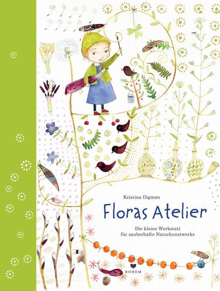 Bild: 9783855814725 | Floras Atelier | Die kleine Werkstatt für zauberhafte Naturkunstwerke