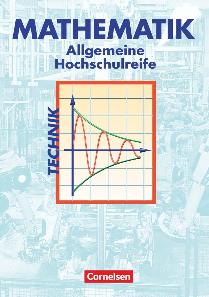 Cover: 9783464412077 | Mathematik. Allgemeine Hochschulreife. Technische Richtung....