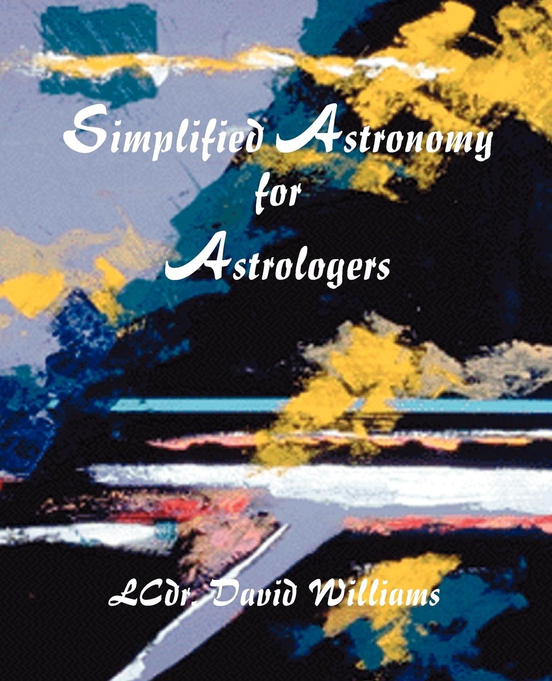 Cover: 9780866901727 | Simplified Astronomy for Astrologers | David Williams | Taschenbuch