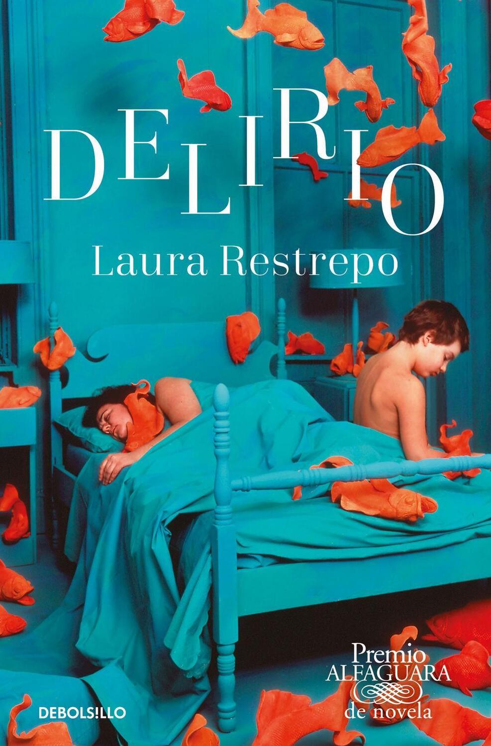 Cover: 9788466353540 | Delirio | Laura Restrepo | Taschenbuch | Spanisch | 2020 | Debolsillo