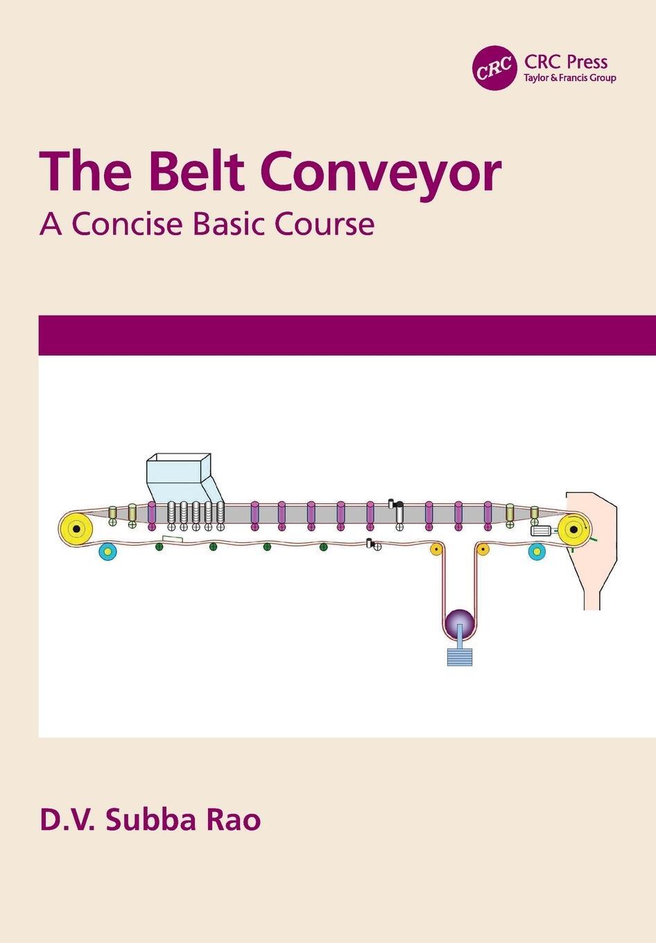 Cover: 9780367544416 | The Belt Conveyor | A Concise Basic Course | D. V. Subba Rao | Buch