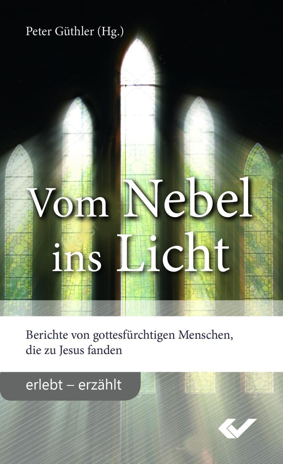 Cover: 9783863534752 | Vom Nebel ins Licht | Peter Güthler | Taschenbuch | 96 S. | Deutsch