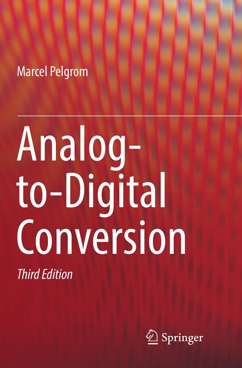 Cover: 9783319831756 | Analog-to-Digital Conversion | Marcel Pelgrom | Taschenbuch | xxvii