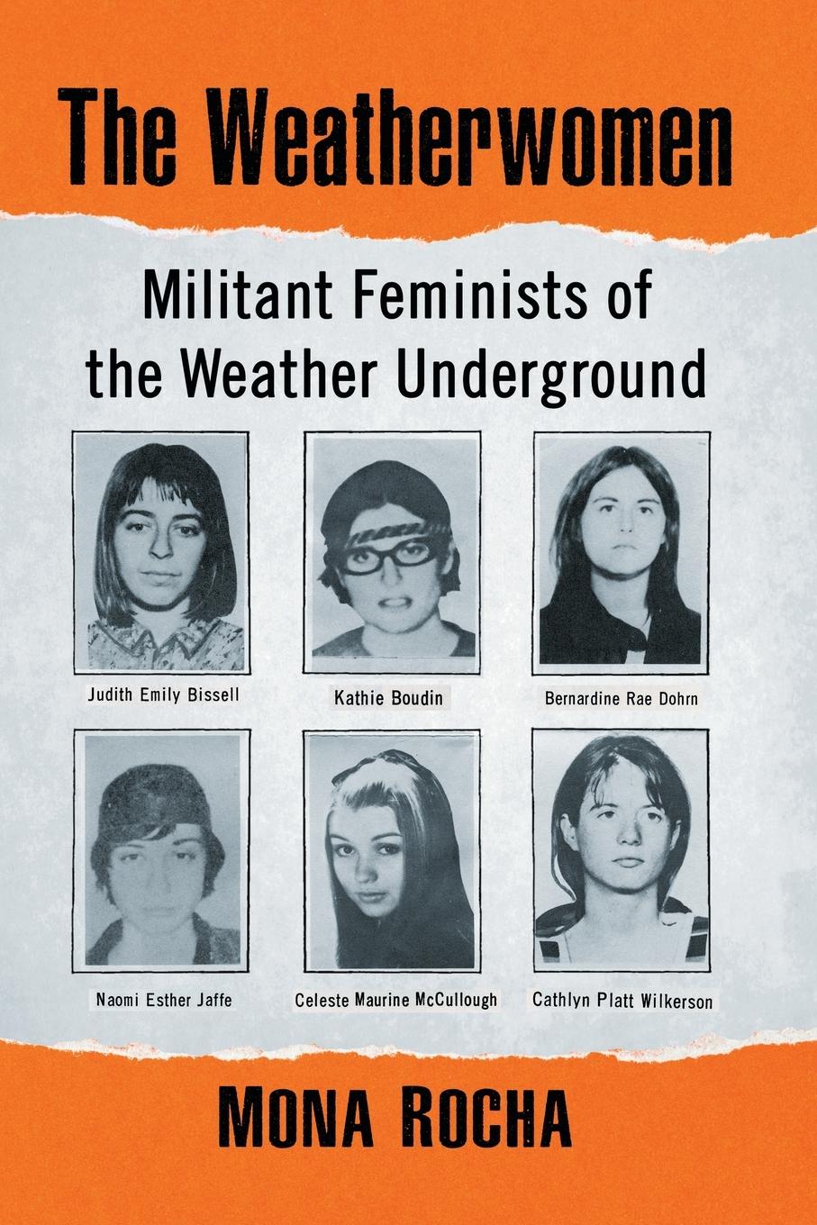 Cover: 9781476676654 | The Weatherwomen | Militant Feminists of the Weather Underground