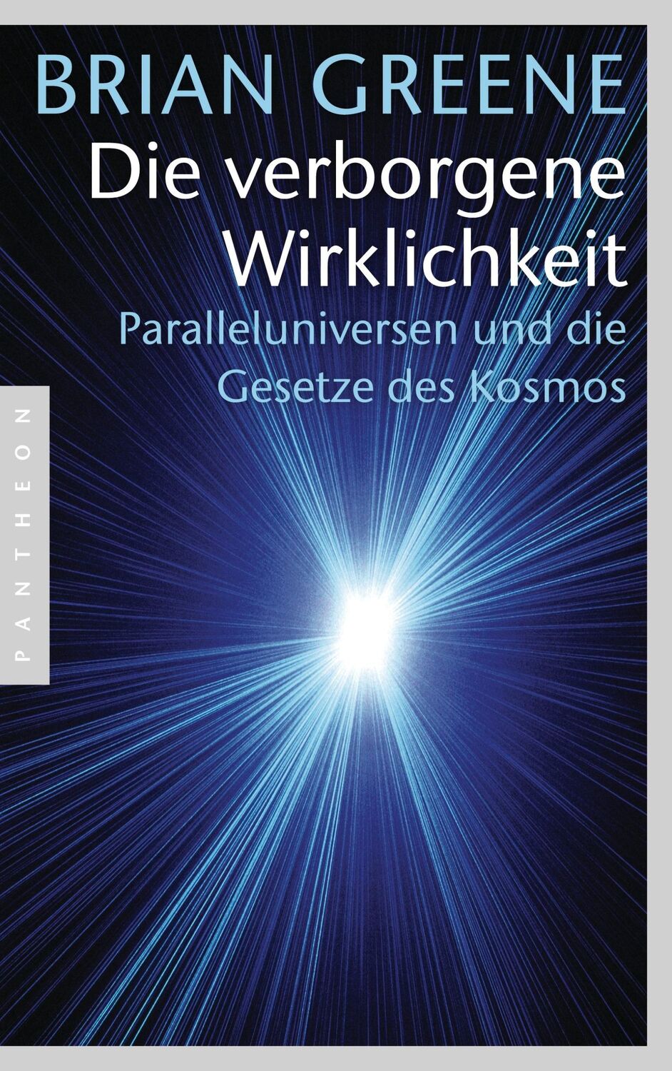 Cover: 9783570552124 | Die verborgene Wirklichkeit | Brian Greene | Taschenbuch | 448 S.