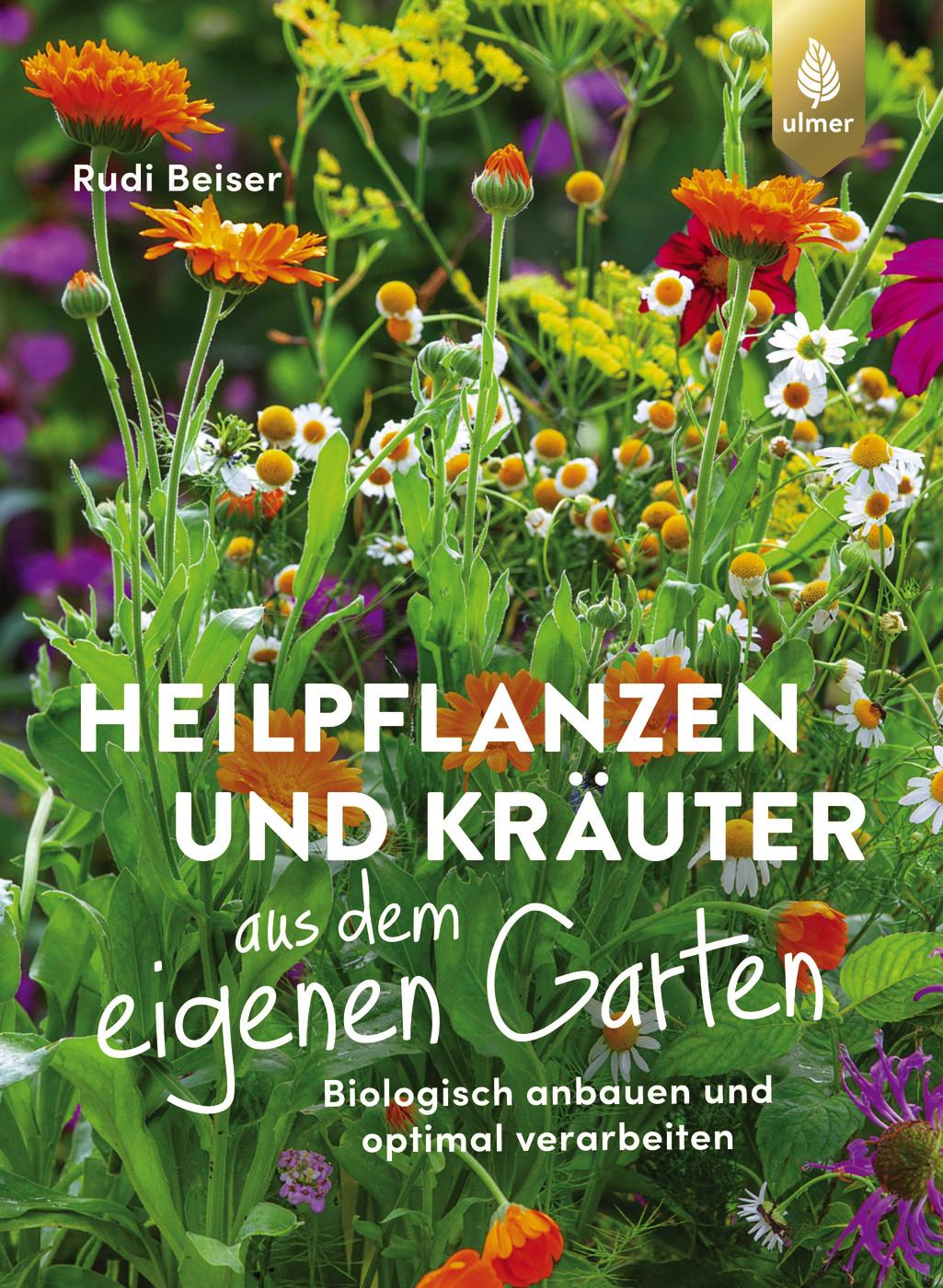 Cover: 9783818623869 | Heilpflanzen und Kräuter aus dem eigenen Garten | Rudi Beiser | Buch