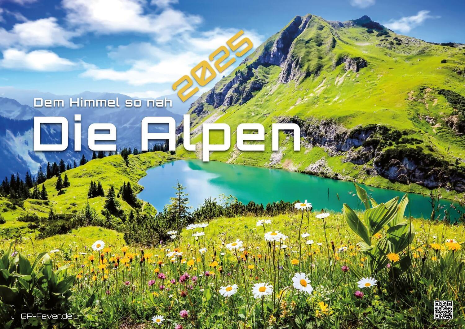 Cover: 9783986733759 | Die Alpen - dem Himmel so nah - 2025 - Kalender DIN A2 | GP-Fever. de