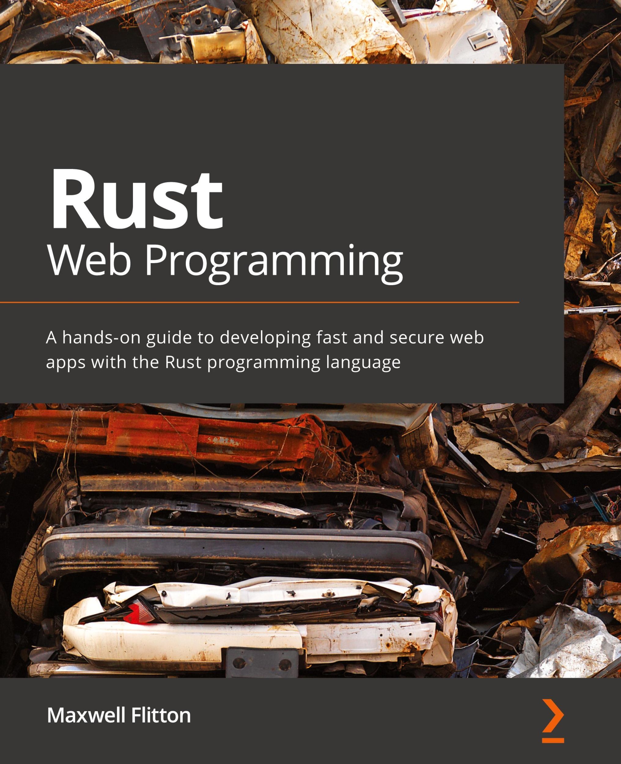 Cover: 9781800560819 | Rust Web Programming | Maxwell Flitton | Taschenbuch | Englisch | 2021