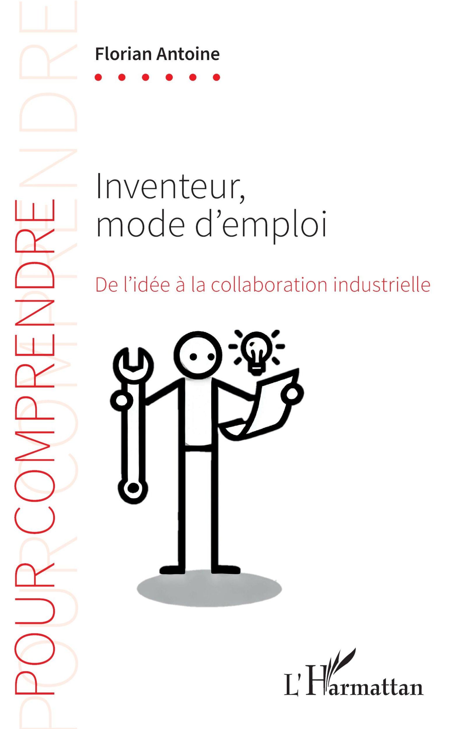 Cover: 9782336486796 | Inventeur, mode d¿emploi | De l¿idée à la collaboration industrielle