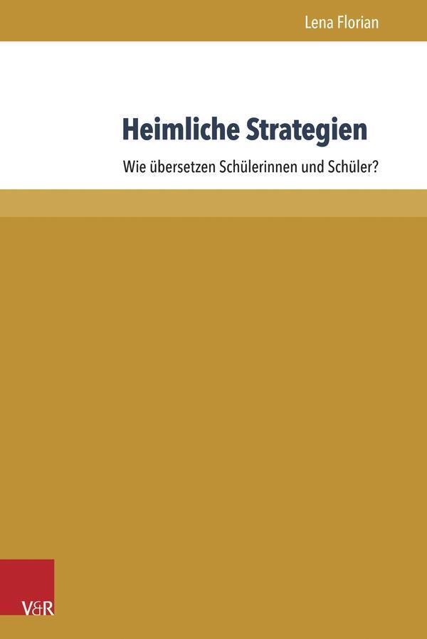 Cover: 9783847104100 | Heimliche Strategien | Wie übersetzen Schülerinnen und Schüler? | Buch