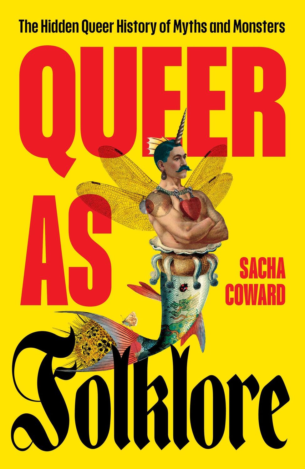 Cover: 9781800183360 | Queer as Folklore | The Hidden Queer History of Myths and Monsters