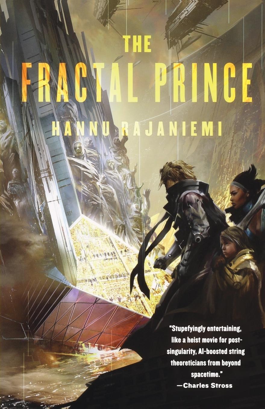 Cover: 9780765336798 | FRACTAL PRINCE | Hannu Rajaniemi | Taschenbuch | Paperback | Englisch