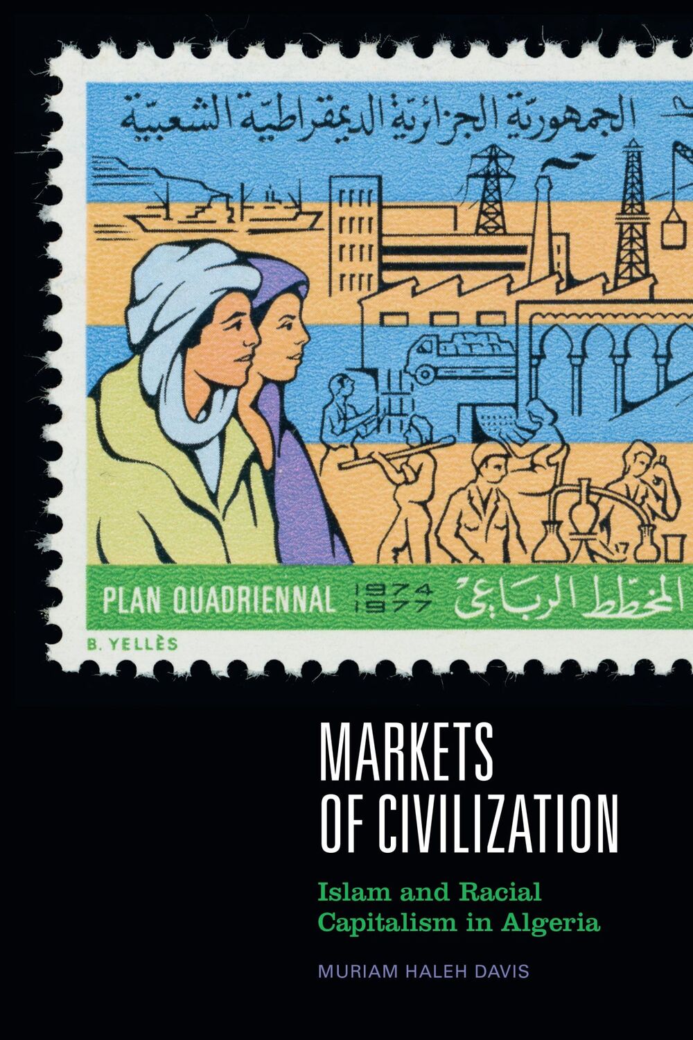 Cover: 9781478018506 | Markets of Civilization | Islam and Racial Capitalism in Algeria