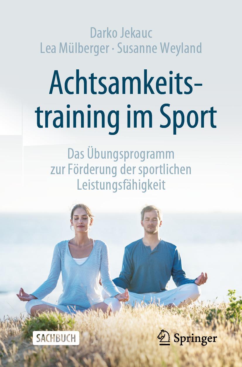 Cover: 9783662653470 | Achtsamkeitstraining im Sport | Darko Jekauc (u. a.) | Taschenbuch | X