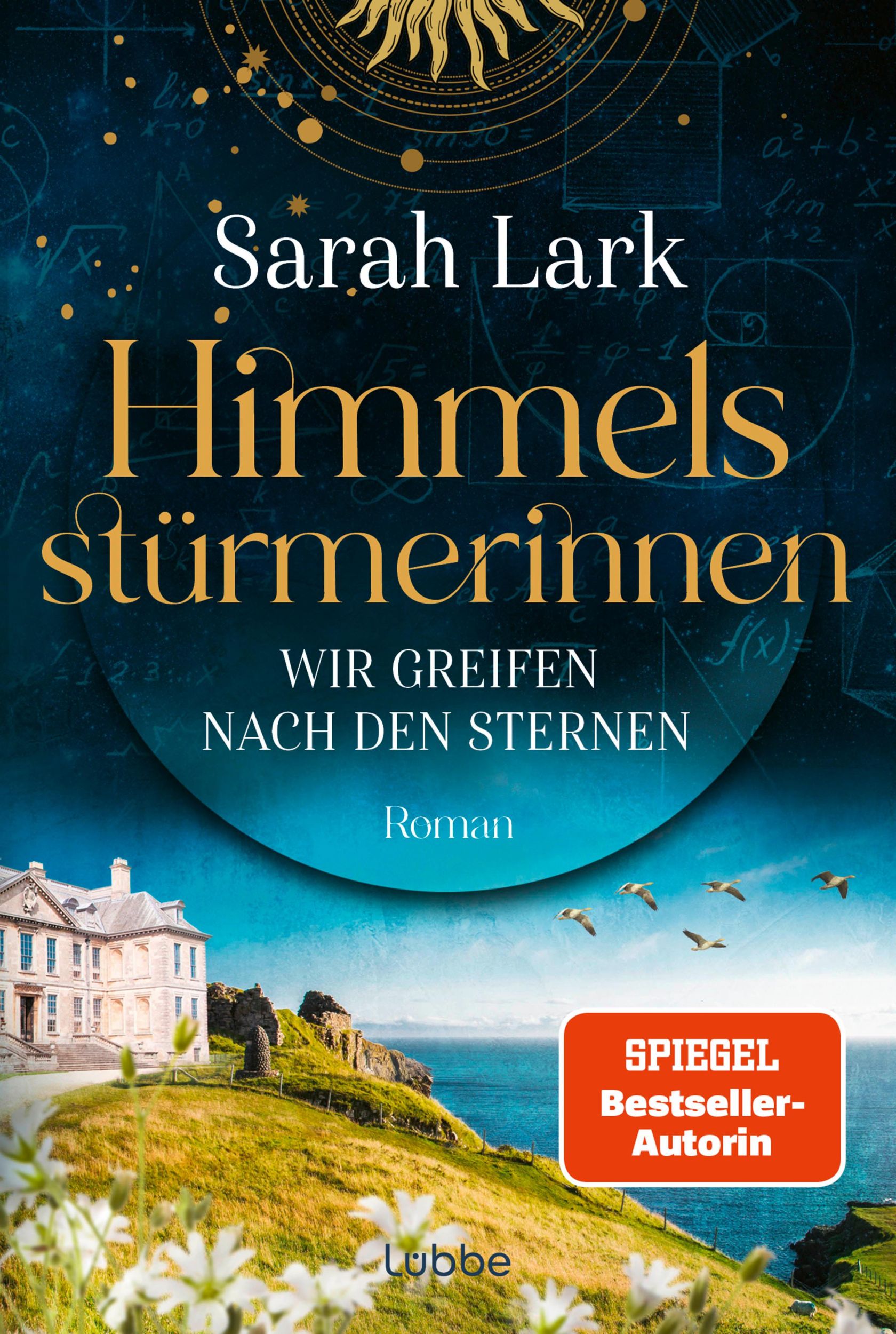 Cover: 9783404193943 | Himmelsstürmerinnen - Wir greifen nach den Sternen | Sarah Lark | Buch