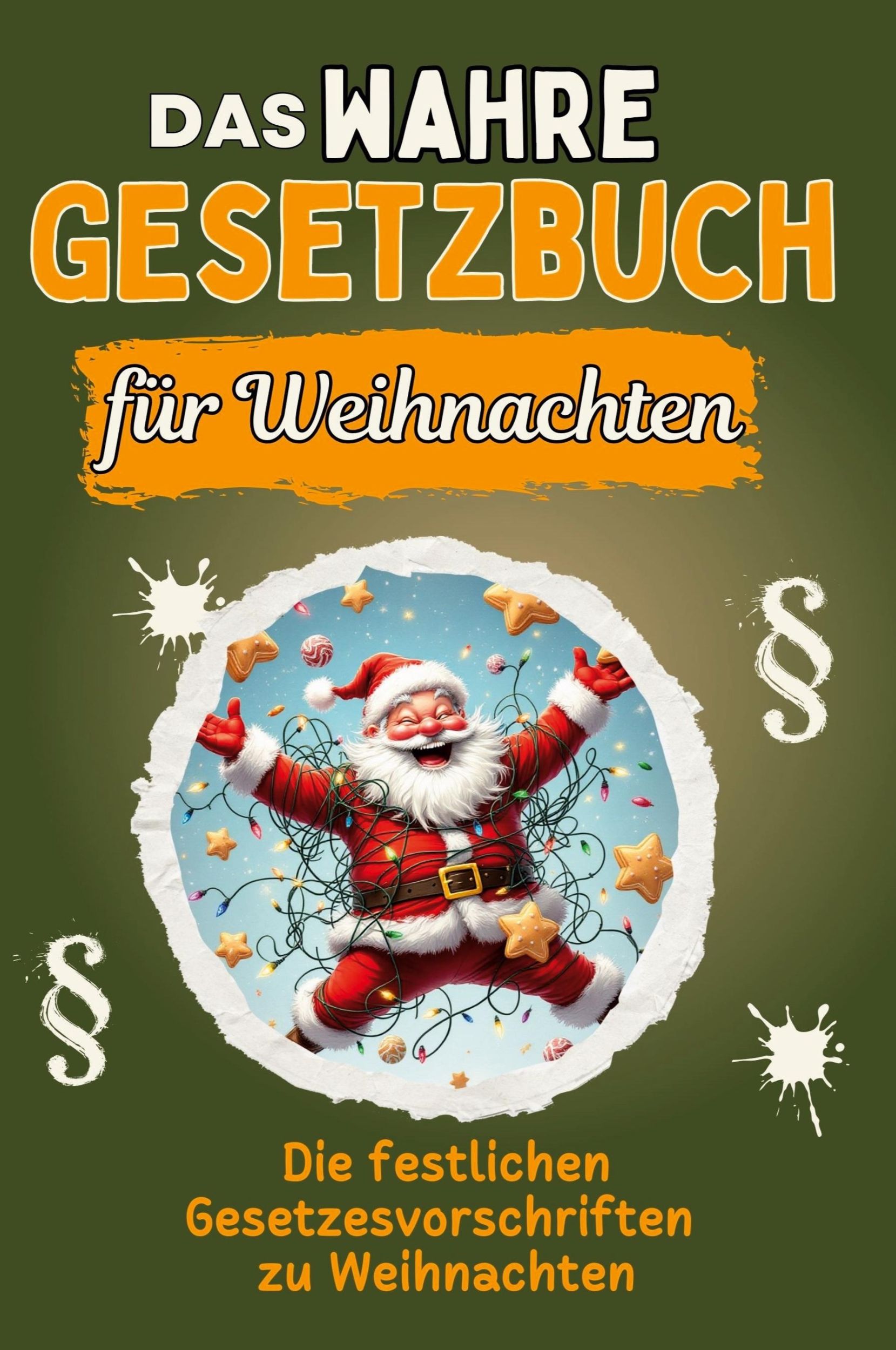 Cover: 9783759136565 | Das wahre Gesetzbuch für Weihnachten | Lucas Herrmann | Taschenbuch