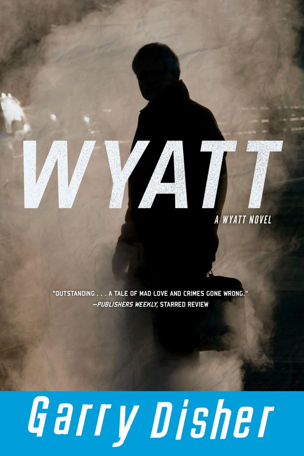 Cover: 9781616951610 | Wyatt | Garry Disher | Taschenbuch | Wyatt Novel | Englisch | 2020