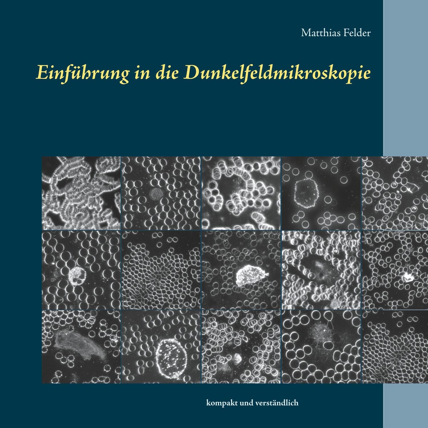 Cover: 9783750430648 | Einführung in die Dunkelfeldmikroskopie | kompakt und verständlich